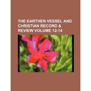  The earthen vessel and Christian record & review Volume 12 