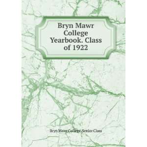   College Yearbook. Class of 1922 Bryn Mawr College. Senior Class