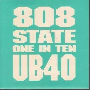    ONE IN TEN 7 INCH (7 VINYL 45) UK ZTT 1992 808 STATE/UB40 Music