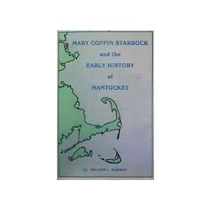  Mary Coffin Starbuck and the Early History of Nantucket 