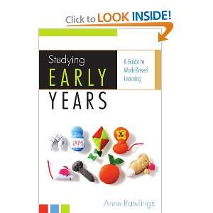  Studying Early Years A Guide to Work Based Learning 