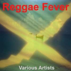  Reggae Fever Various Artists Music