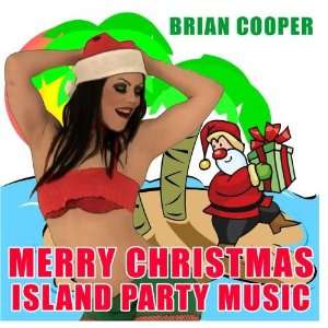  Merry Christmas Island Party Music Brian Cooper Music