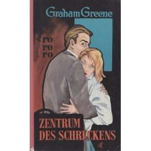  Zentrum Des Schreckens Graham Greene Books