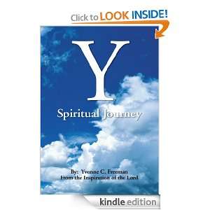 Spiritual Journey Yvonne C. Freeman  Kindle Store