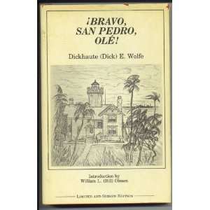  Bravo, San Pedro, oleÌ (9780936810041) Dickhaut E 