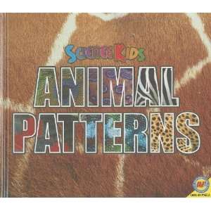  Animal Patterns [With Web Access] (Science Kids 