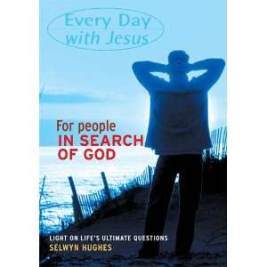  EVERY DAY WITH JESUS: FOR PEOPLE IN SEARCH OF GOD 