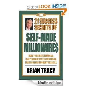 21 Success Secrets of Self Made Millionaires: How to Achieve Financial 