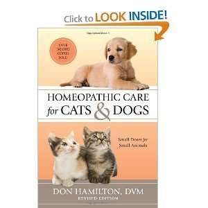 Homeopathic Care for Cats and Dogs, Revised Edition: Small 