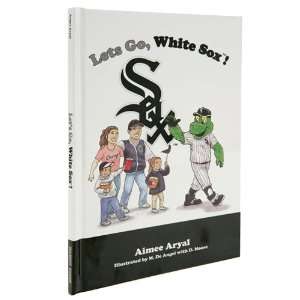   Books Chicago White Sox   Lets Go, White Sox! Book: Sports & Outdoors