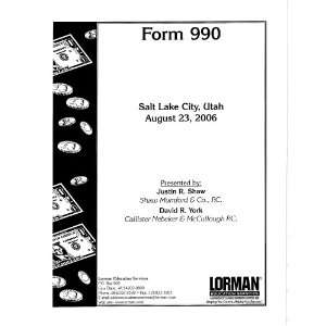  Form 990 in Utah Justin R. Shaw, David R. York Books