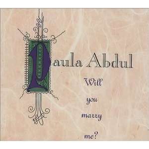  Will You Marry Me?: Paula Abdul: Music