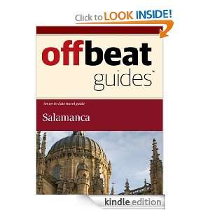 Salamanca Travel Guide Offbeat Guides  Kindle Store