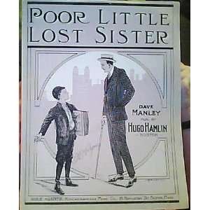  Poor Little Lost Sister Dave Manley 1913 1914 Everything 