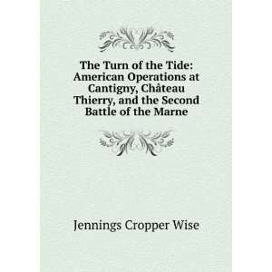   , and the Second Battle of the Marne Jennings Cropper Wise Books