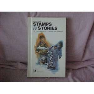 United States Stamps & Stories (The exciting saga of U.S. histiry told 