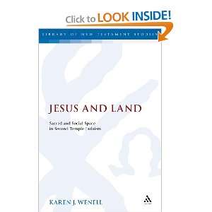 com Jesus and Land Sacred and Social Space in Second Temple Judaism 