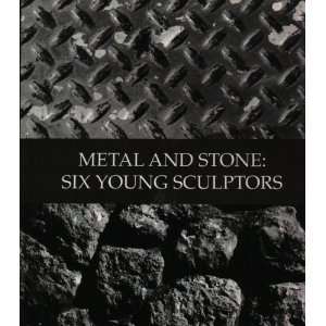   and Stone Six Young Sculptors (9780929865089) James L. Fisher Books