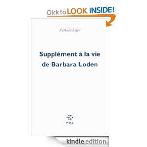 Supplément à la vie de Barbara Loden (FICTION) (French Edition 