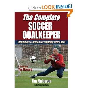  The Complete Soccer Goalkeeper (9780736084352) Timothy 