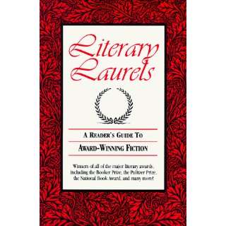  Literary Laurels A Readers Guide to Award Winning 
