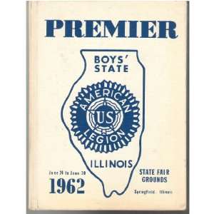  Premier Boys State Illinois June 24 to June 30 1962 