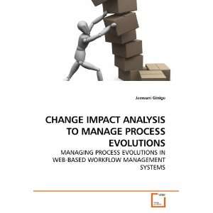  CHANGE IMPACT ANALYSIS TO MANAGE PROCESS EVOLUTIONS 