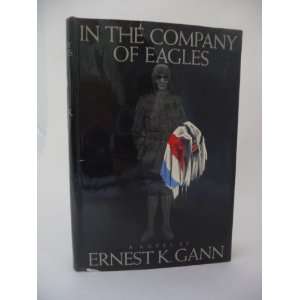  In the Company of Eagles ernest gann Books