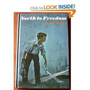  North to Freedom Anne Holm Books