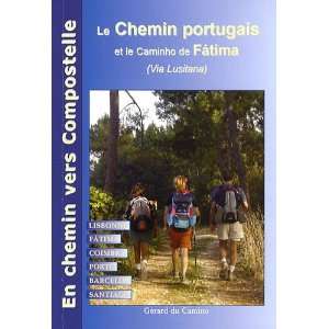  le chemin de compostelle au Portugal ; via Fatima 