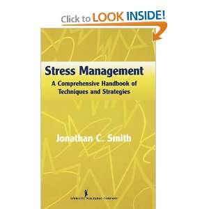  Stress Management: A Comprehensive Handbook of Techniques 
