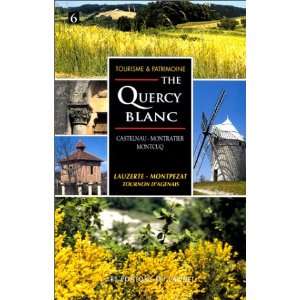  The Quercy Blanc (French Edition) (9782910333409 