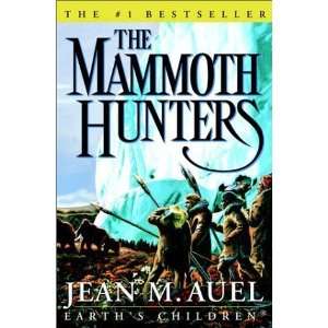    The Mammoth Hunters (Earths Children) n/a  Author  Books