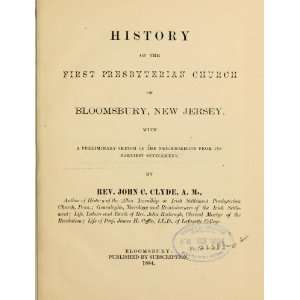  History of the First Presbyterian church of Bloomsbury, New Jersey 