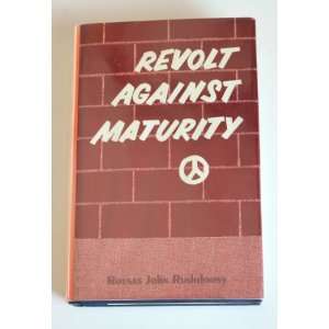  Revolt against maturity A biblical psychology of man 