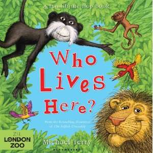 Who Lives Here?: ZSL London Zoo edition: Michael Terry: 9781408819432 