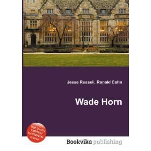  Wade Horn Ronald Cohn Jesse Russell Books