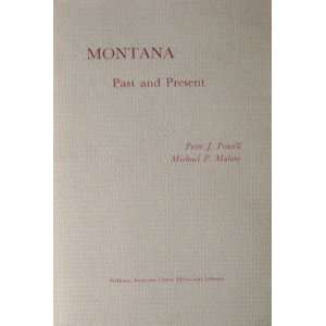 Montana Past and Present Papers Read at a Clark Library 