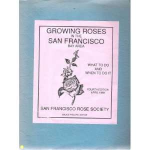  Growing Roses in the San Francisco Bay Area; What to Do 