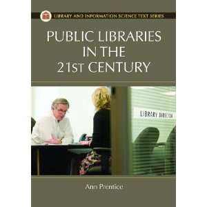  Public Libraries in the 21st Century (Library and Information 