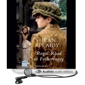  Royal Road to Fotheringay (Audible Audio Edition): Jean 