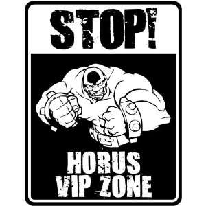  New  Stop    Horus Vip Zone  Parking Sign Name