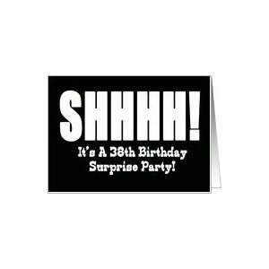 38th Birthday Surprise Party Invitation Card