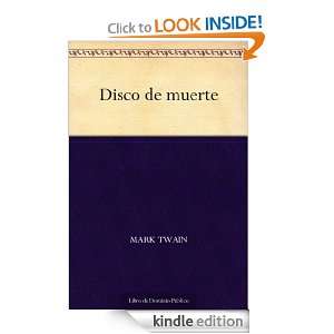 Disco de muerte (Spanish Edition): Mark Twain:  Kindle 