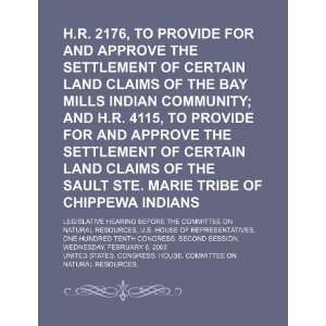  H.R. 2176, to provide for and approve the settlement of 