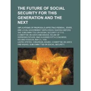  The future of social security for this generation and the 
