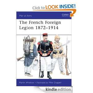 French Foreign Legion 1872 1914 (Men at arms) Martin Windrow, Mike 