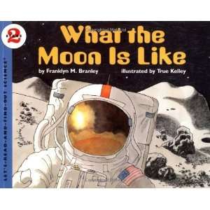  What the Moon is Like (Lets Read and Find Out Science 