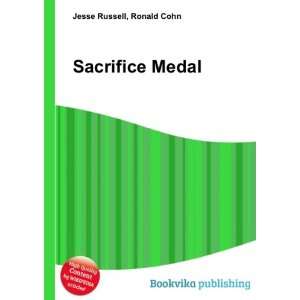  Sacrifice Medal Ronald Cohn Jesse Russell Books